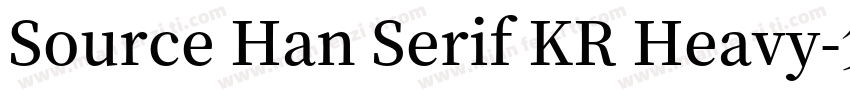 Source Han Serif KR Heavy字体转换